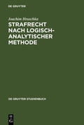 Hruschka |  Strafrecht nach logisch-analytischer Methode | Buch |  Sack Fachmedien