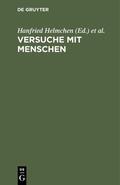 Winau / Helmchen |  Versuche mit Menschen | Buch |  Sack Fachmedien