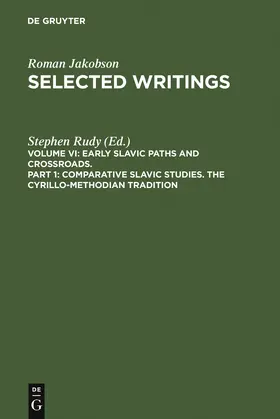 Jakobson / Rudy |  Comparative Slavic Studies. The Cyrillo-Methodian Tradition | Buch |  Sack Fachmedien