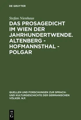 Nienhaus |  Das Prosagedicht im Wien der Jahrhundertwende. Altenberg - Hofmannsthal - Polgar | Buch |  Sack Fachmedien