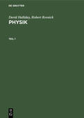 Halliday / Resnick |  David Halliday; Robert Resnick: Physik. Teil 1 | Buch |  Sack Fachmedien