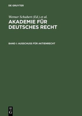 Schubert | Ausschuß für Aktienrecht | Buch | 978-3-11-010671-8 | sack.de