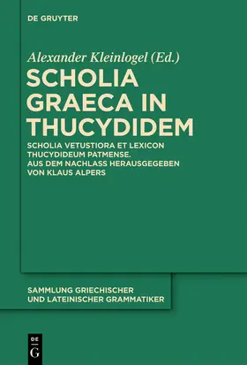 Kleinlogel / Alpers | Scholia Graeca in Thucydidem | Buch | 978-3-11-010722-7 | sack.de