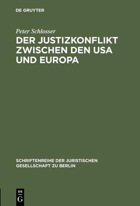 Schlosser | Der Justizkonflikt zwischen den USA und Europa | Buch | sack.de