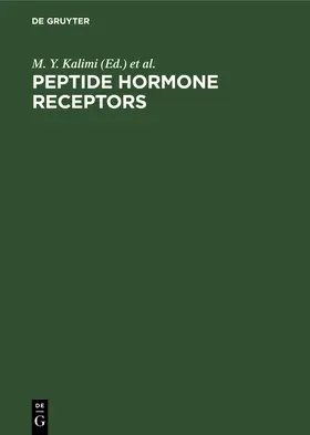 Hubbard / Kalimi | Peptide Hormone Receptors | Buch | 978-3-11-010759-3 | www.sack.de