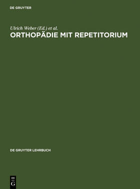 Zilch / Weber | Orthopädie mit Repetitorium | Buch | 978-3-11-010766-1 | sack.de