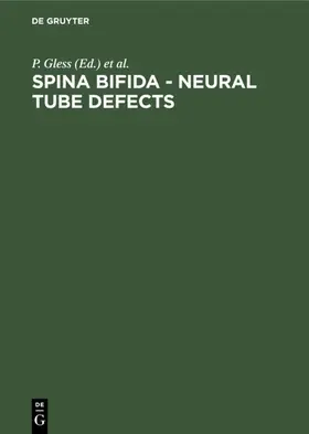 Gless / Voth / Lorber |  Spina bifida - neural tube defects | Buch |  Sack Fachmedien