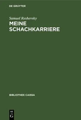 Reshevsky |  Meine Schachkarriere | Buch |  Sack Fachmedien
