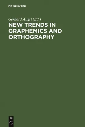 Augst |  New Trends in Graphemics and Orthography | Buch |  Sack Fachmedien