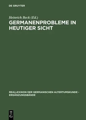 Beck | Germanenprobleme in heutiger Sicht | Buch | 978-3-11-010806-4 | www.sack.de