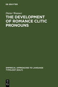 Wanner |  The Development of Romance Clitic Pronouns | Buch |  Sack Fachmedien
