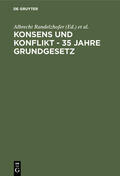 Süß / Randelzhofer |  Konsens und Konflikt - 35 Jahre Grundgesetz | Buch |  Sack Fachmedien
