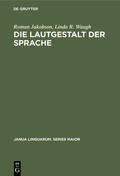 Waugh / Jakobson |  Die Lautgestalt der Sprache | Buch |  Sack Fachmedien