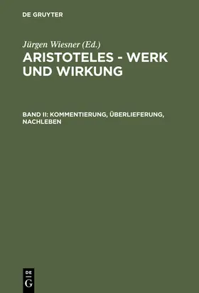 Kommentierung, Überlieferung, Nachleben | Buch |  Sack Fachmedien