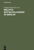 Randelzhofer / Ebel |  Rechtsentwicklungen in Berlin | Buch |  Sack Fachmedien
