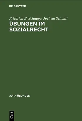 Schmitt / Schnapp |  Übungen im Sozialrecht | Buch |  Sack Fachmedien
