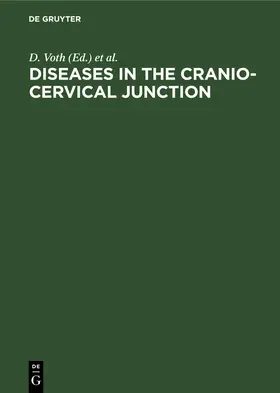 Voth / Schilling / Glees | Diseases in the cranio-cervical junction | Buch | 978-3-11-011122-4 | www.sack.de