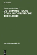 Meckenstock |  Deterministische Ethik und kritische Theologie | Buch |  Sack Fachmedien