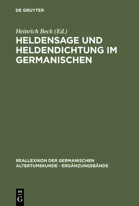 Beck |  Heldensage und Heldendichtung im Germanischen | Buch |  Sack Fachmedien