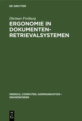 Freiburg | Ergonomie in Dokumenten-Retrievalsystemen | Buch | 978-3-11-011208-5 | sack.de