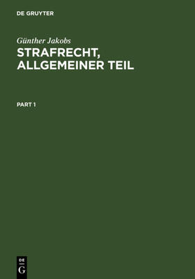 Jakobs | Strafrecht, Allgemeiner Teil | Buch | 978-3-11-011214-6 | sack.de