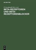 Grosdanoff / Kraupp / Kaindl |  Beta-Rezeptoren und Beta-Rezeptorenblocker | Buch |  Sack Fachmedien