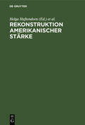 Schissler / Haftendorn |  Rekonstruktion amerikanischer Stärke | Buch |  Sack Fachmedien