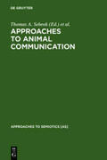 Ramsay / Sebeok |  Approaches to Animal Communication | Buch |  Sack Fachmedien