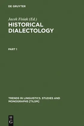 Fisiak | Historical Dialectology | Buch | 978-3-11-011550-5 | sack.de