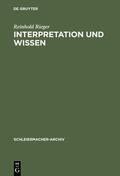 Rieger |  Interpretation und Wissen | Buch |  Sack Fachmedien