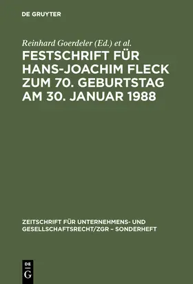 Goerdeler / Wiedemann / Hommelhoff |  Festschrift für Hans-Joachim Fleck zum 70. Geburtstag am 30. Januar 1988 | Buch |  Sack Fachmedien