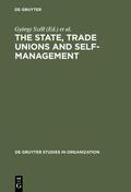 Széll / Cornforth / Blyton |  The State, Trade Unions and Self-Management | Buch |  Sack Fachmedien