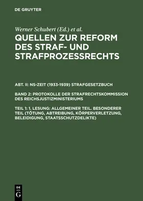 Schubert / Schmid / Regge |  1. Lesung: Allgemeiner Teil. Besonderer Teil (Tötung, Abtreibung, Körperverletzung, Beleidigung, Staatsschutzdelikte) | Buch |  Sack Fachmedien