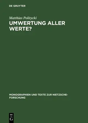 Politycki | Umwertung aller Werte? | Buch | 978-3-11-011709-7 | www.sack.de