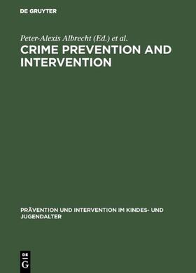 Backes / Albrecht |  Crime Prevention and Intervention | Buch |  Sack Fachmedien