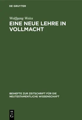Weiss |  Eine neue Lehre in Vollmacht | Buch |  Sack Fachmedien