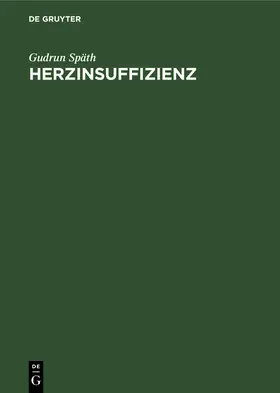 Späth | Herzinsuffizienz | Buch | 978-3-11-011801-8 | www.sack.de