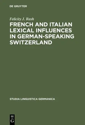 Rash |  French and Italian Lexical Influences in German-speaking Switzerland | Buch |  Sack Fachmedien