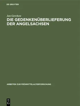 Gerchow |  Die Gedenkenüberlieferung der Angelsachsen | Buch |  Sack Fachmedien