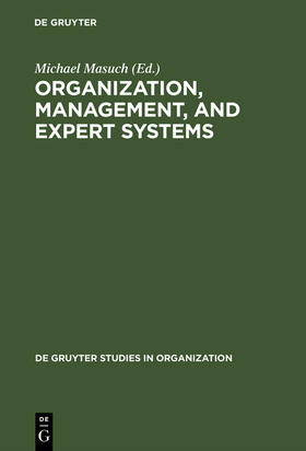 Masuch | Organization, Management, and Expert Systems | Buch | 978-3-11-011942-8 | sack.de