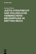 Werle |  Justiz-Strafrecht und polizeiliche Verbrechensbekämpfung im Dritten Reich | Buch |  Sack Fachmedien