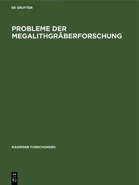  Probleme der Megalithgräberforschung | Buch |  Sack Fachmedien