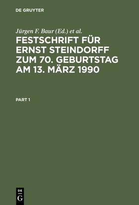 Baur / Mailänder / Hopt | Festschrift für Ernst Steindorff zum 70. Geburtstag am 13. März 1990 | Buch | 978-3-11-011985-5 | sack.de