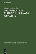 Clegg |  Organization Theory and Class Analysis | Buch |  Sack Fachmedien
