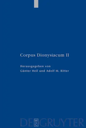 Ritter / Heil |  Pseudo-Dionysius Areopagita. De Coelesti Hierarchia, De Ecclesiastica Hierarchia, De Mystica Theologia, Epistulae | Buch |  Sack Fachmedien