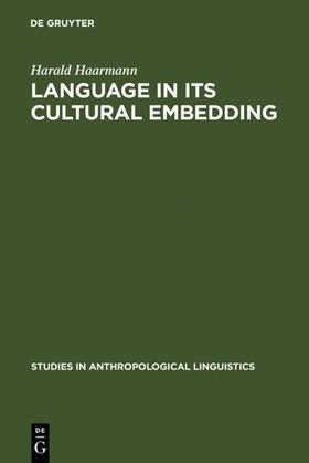 Haarmann |  Language in Its Cultural Embedding | Buch |  Sack Fachmedien