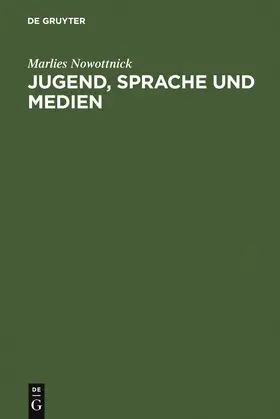 Nowottnick |  Jugend, Sprache und Medien | Buch |  Sack Fachmedien