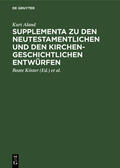 Aland / Rosenbaum / Köster |  Supplementa zu den Neutestamentlichen und den Kirchengeschichtlichen Entwürfen | Buch |  Sack Fachmedien