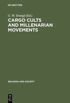 Trompf |  Cargo Cults and Millenarian Movements | Buch |  Sack Fachmedien