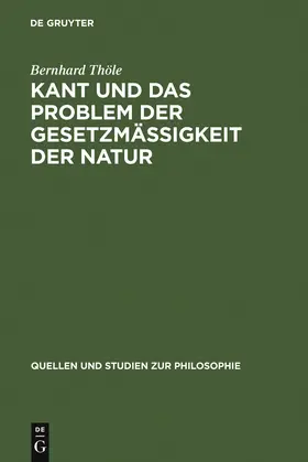 Thöle |  Kant und das Problem der Gesetzmäßigkeit der Natur | Buch |  Sack Fachmedien